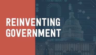 REINVENTING GOVERNMENT — A WHITE PAPER